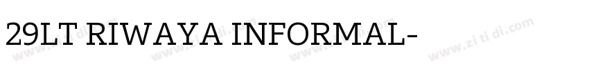 29LT RIWAYA INFORMAL字体转换